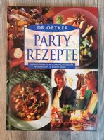 Kochbuch Dr. Oetker Party Rezepte, wie neu Baden-Württemberg - Eggenstein-Leopoldshafen Vorschau