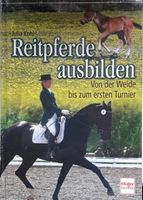 Pferde ' Reitpferde Ausbilden " von Julia Kohl ' Bayern - Bad Griesbach im Rottal Vorschau