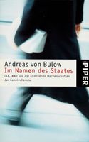Dr. Andreas v. Bülow: IM NAMEN DES STAATES; TB ISBN:9783492230501 Sachsen-Anhalt - Wolfen Vorschau