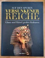 Buch Versunkene Reiche - Glanz und Rätsel großer Kulturen Nordrhein-Westfalen - Bottrop Vorschau
