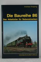 Die  Baureihe  86  von Andreas Kipping (1987) E-K Verlag Bayern - Obergünzburg Vorschau