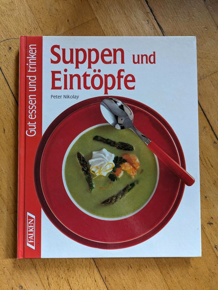Kochbuch Suppen und Eintöpfe - Gut essen & trinken Peter Nikolay in Schiffdorf