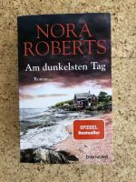 BESTSELLER Am dunkelsten Tag - Nora Roberts (Roman) Aubing-Lochhausen-Langwied - Aubing Vorschau
