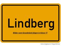 Erschlossenes Baugrundstück in Lindberg - kein Bauzwang! Bayern - Lindberg Vorschau