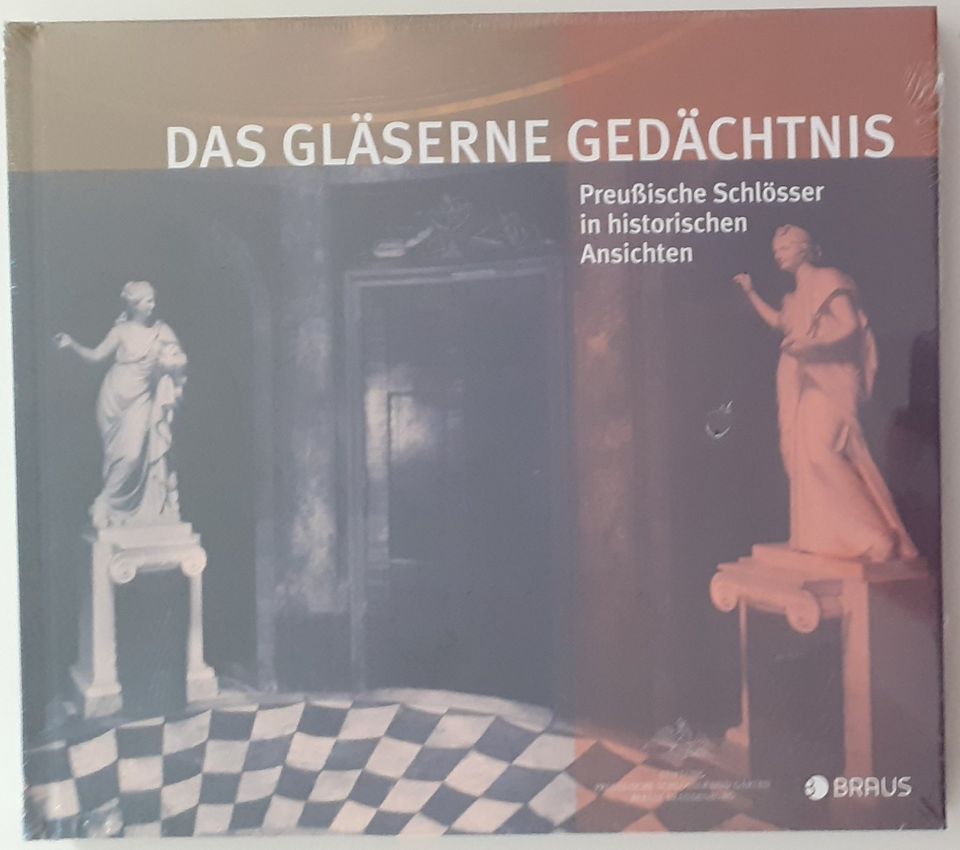 Das gläserne Gedächtnis Preußische Schlösser in histor. Ansichten in Berlin