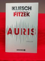 AURIS Thriller von Vincent Kliesch nach einer Idee von S. Fitzek Schleswig-Holstein - Flintbek Vorschau