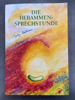 Ingeborg Stadelmann „Die Hebammensprechstunde“ Neuwertig Nordrhein-Westfalen - Frechen Vorschau