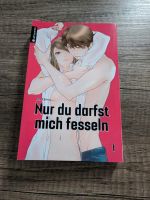 Nur du darfst mich fesseln Manga Band 1 Niedersachsen - Nordenham Vorschau