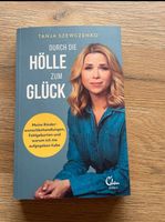 Buch von Tanja Szewczenko ; Durch die Hölle zum Glück Schleswig-Holstein - Hemmingstedt Vorschau