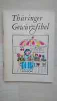 Thüringer Gewürzfibel DDR Broschüre / Heft 1979 Dresden - Altfranken Vorschau