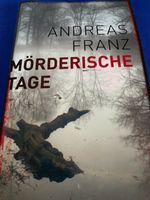 Buch*Andreas Franz"Mörderische Tage"Thriller*Neuwertig Nordrhein-Westfalen - Leverkusen Vorschau