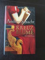 Buch Andrea Schacht Kreuzblume Historischer Roman Gebunden Niedersachsen - Sittensen Vorschau