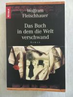 Wolfram Fleischhauer Das Buch in dem die Welt verschwand wie neu Stuttgart - Vaihingen Vorschau