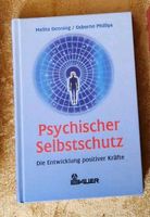 Psychischer Selbstschutz, die Entwicklung positiver Kräfte Baden-Württemberg - Schwäbisch Hall Vorschau