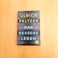 Das bessere Leben von Ulrich Peltzer Dortmund - Eving Vorschau