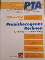 Praxisbezogenes Rechnen für PTAs (6.Auflage) Bielefeld - Bielefeld (Innenstadt) Vorschau