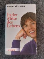 Margot Kässmann: In der Mitte des Lebens Niedersachsen - Stuhr Vorschau