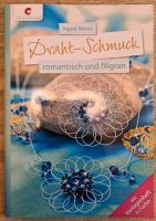 Buch: "Draht-Schmuck romantisch und filigran" Nordrhein-Westfalen - Moers Vorschau