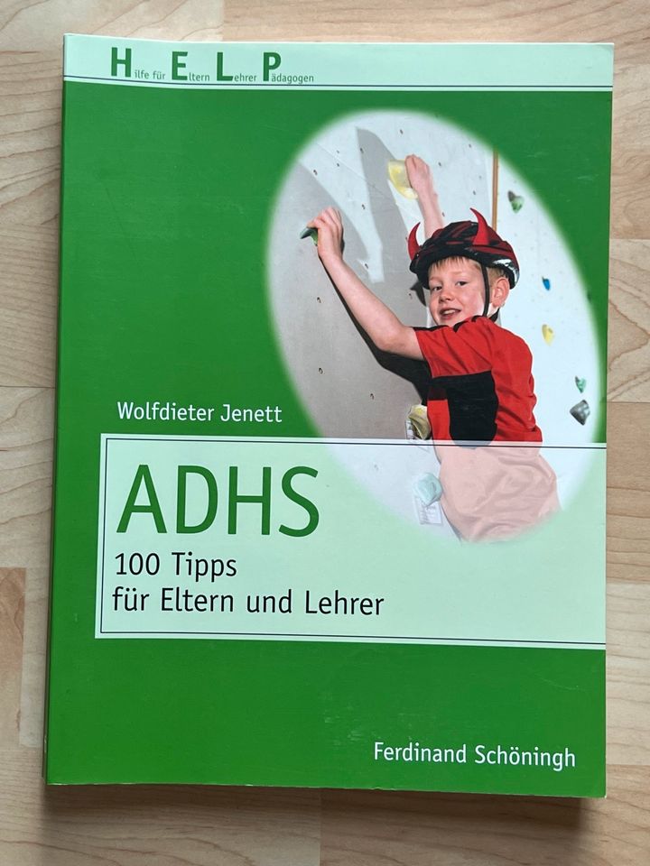 ADHS 100 Tipps für Eltern und Lehrer, Wolfdieter Jenett in Dieburg