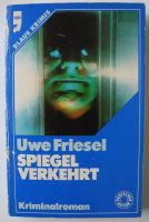 Spiegelverkehrt; Uwe Friesel; Kriminalroman; Taschenbuch Verlag Rheinland-Pfalz - Neustadt an der Weinstraße Vorschau