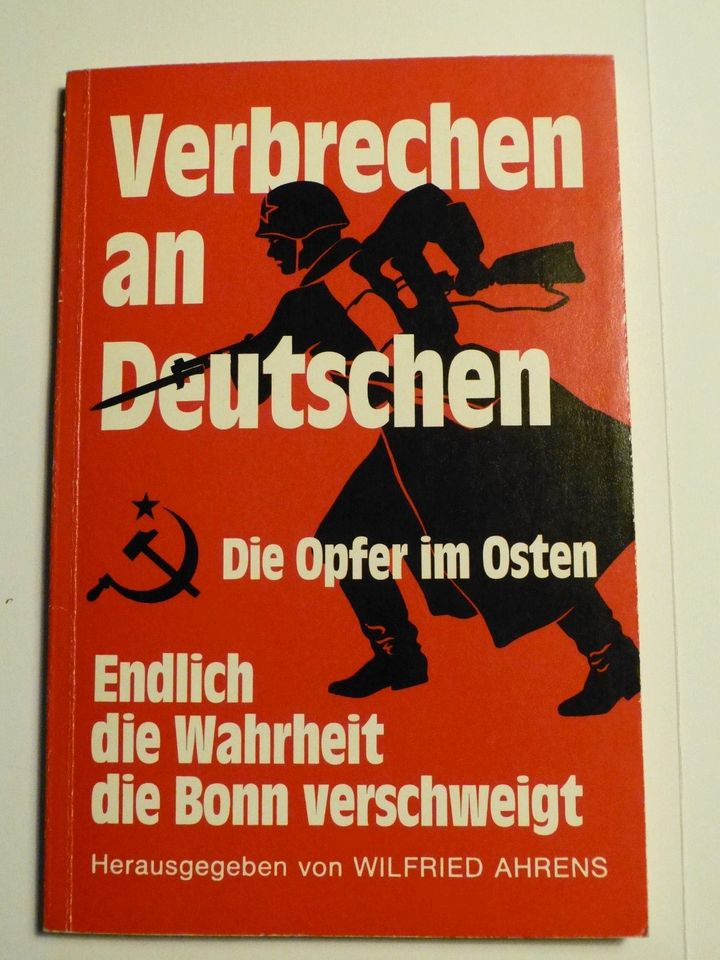 Buch "VERBRECHEN AN DEUTSCHEN Die Opfer im Osten", W. Ahrens in Celle