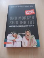 Daniela Widmer: Und morgen seid ihr tot; Taliban, Entführung Baden-Württemberg - Freiburg im Breisgau Vorschau