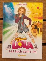 Hier kommt Lola- Das Buch zum Film Saarland - Heusweiler Vorschau