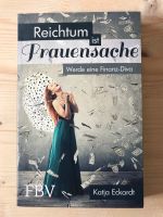 Buch zum Thema Börse: Reichtum ist Frauensache Köln - Porz Vorschau