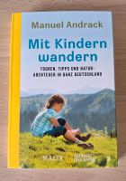 Buch Manuel Andrack Mit Kindern wandern NEU Nordrhein-Westfalen - Bergisch Gladbach Vorschau