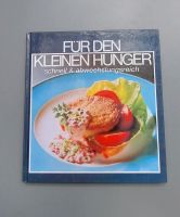 Buch - für den kleinen Hunger - schnell und abwechslungsreich Sachsen - Lengenfeld Vogtland Vorschau