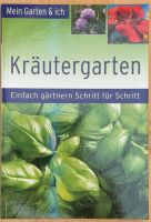 Gartenbuch KRÄUTERGARTEN - einfach gärtnern Schritt für Schritt Bayern - Stadtbergen Vorschau