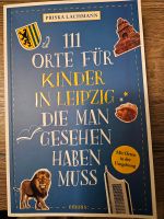 Leipzig Ausflugstipps Reiseführer 111 Orte für Kinder Schleswig-Holstein - Norderstedt Vorschau