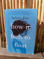 How it feels to float - Helena Fox Wuppertal - Oberbarmen Vorschau