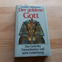 DER GOLDENE GOTT Das Grab des Tutanchamun u. seine Entdeckung Niedersachsen - Oetzen Vorschau