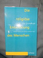 Die religiöse Entwicklung des Menschen - Ein Grundkurs Bayern - Rötz Vorschau