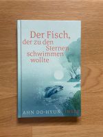 Der Fisch, der zu den Sternen schwimmen wollte - Ahn Do-Hyun Hessen - Offenbach Vorschau