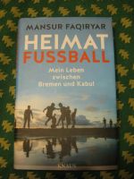 Mansur Faqiryar: Heimat Fußball / Zwischen Bremen und Kabul Hessen - Aßlar Vorschau