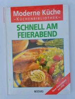 Moderne Küche Schnell am Feierabend, Kochbuch, Rezeptbuch, Buch Bayern - Pöttmes Vorschau