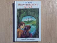 Buch: Das verzauberte Schloß. Edith Nesbit. Ab 10 Jahren. Leipzig - Leipzig, Zentrum-Ost Vorschau