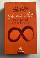 Liebe dich selbst und es ist egal, wen du heiratest Eva Zurhorst Rheinland-Pfalz - Speyer Vorschau