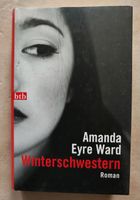 Winterschwestern Roman     von Ward, Amanda Eyre Nordrhein-Westfalen - Recklinghausen Vorschau