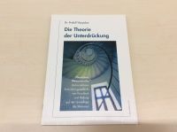 Die Theorie der Unterdrückung Dr. Prafull Vijayakar - Homöopathie Bayern - Dingolfing Vorschau