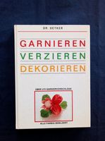 Dr. Oetker Kochbuch: Garnieren, verzieren, dekorieren Kiel - Kronshagen Vorschau