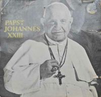 Papst Johannes XXIII. (7", EP) Label: Harmonia Mundi 17 003 Nordrhein-Westfalen - Herten Vorschau