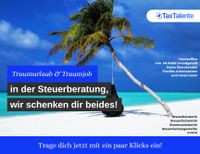 Traumurlaub & Traumjob in der Steuerberatung in Obersulm Baden-Württemberg - Obersulm Vorschau