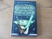 "Yoda ich bin! Alles ich weiß!" von Tom Angleberger Bayern - Schwandorf Vorschau