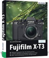 Fujifilm X-T3: Das umfangreiche Praxisbuch zu Ihrer Kamera. Baden-Württemberg - Ulm Vorschau