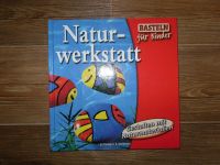 NEUwertig ~ Bastelbuch ~ Basteln für Kinder ~ Natur-Werkstatt Sachsen - Neundorf  Vorschau