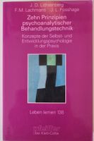 Zehn Prinzipien psychoanalytischer Behandlungstechnik. Konzepte d Nordrhein-Westfalen - Kleve Vorschau