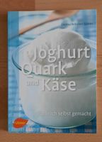 Buch "Joghurt, Quark und Käse" Baden-Württemberg - Karlsruhe Vorschau